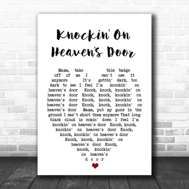 Knockin' On Heaven's Door Bob Dylan Heart Song Lyric Music Wall Art Print