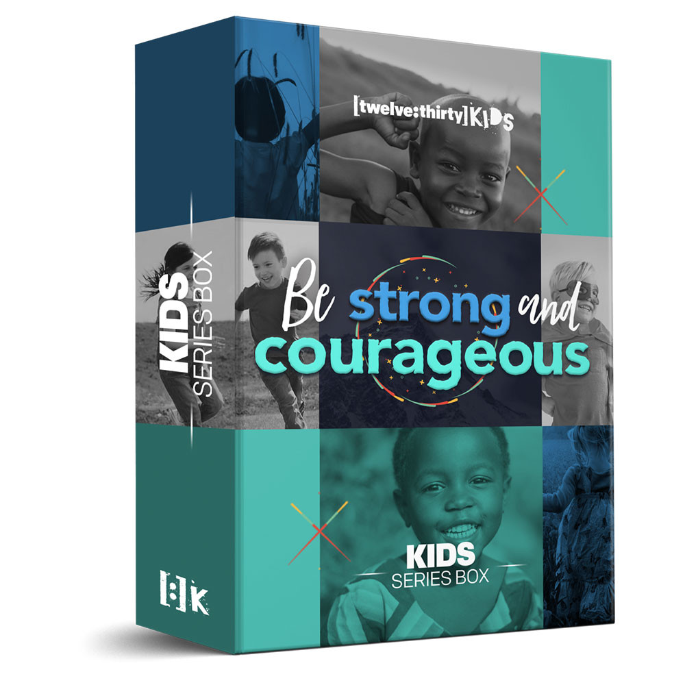 Be Strong and Courageous - Series in a Box