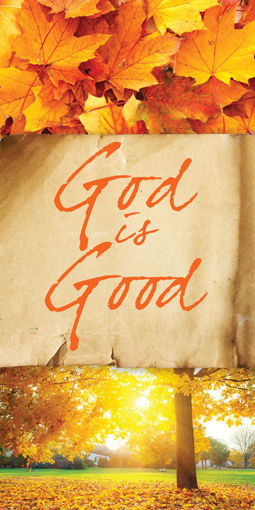 Church Banner - Fall & Thanksgiving - God Is Good