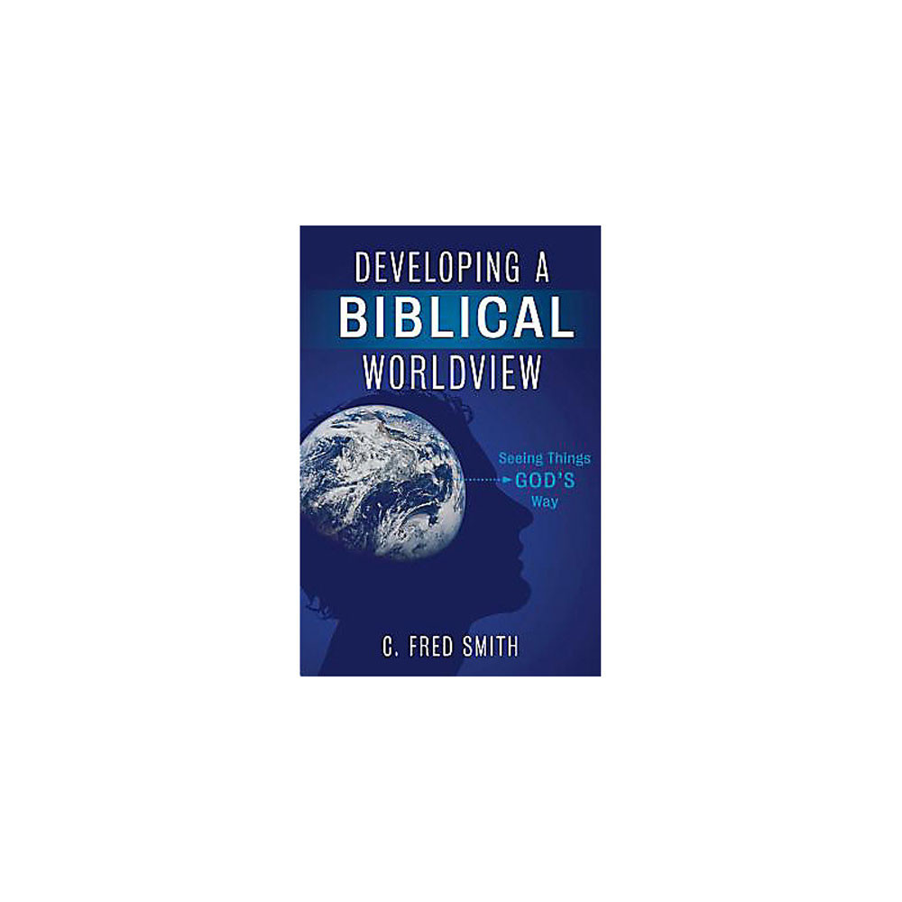 Developing a Biblical Worldview