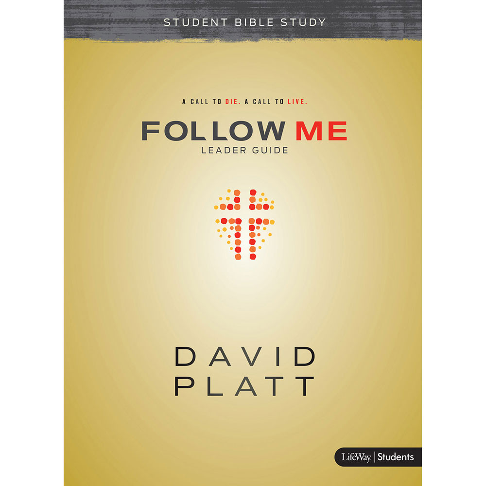 Follow Me - Teen Bible Study Leader Guide