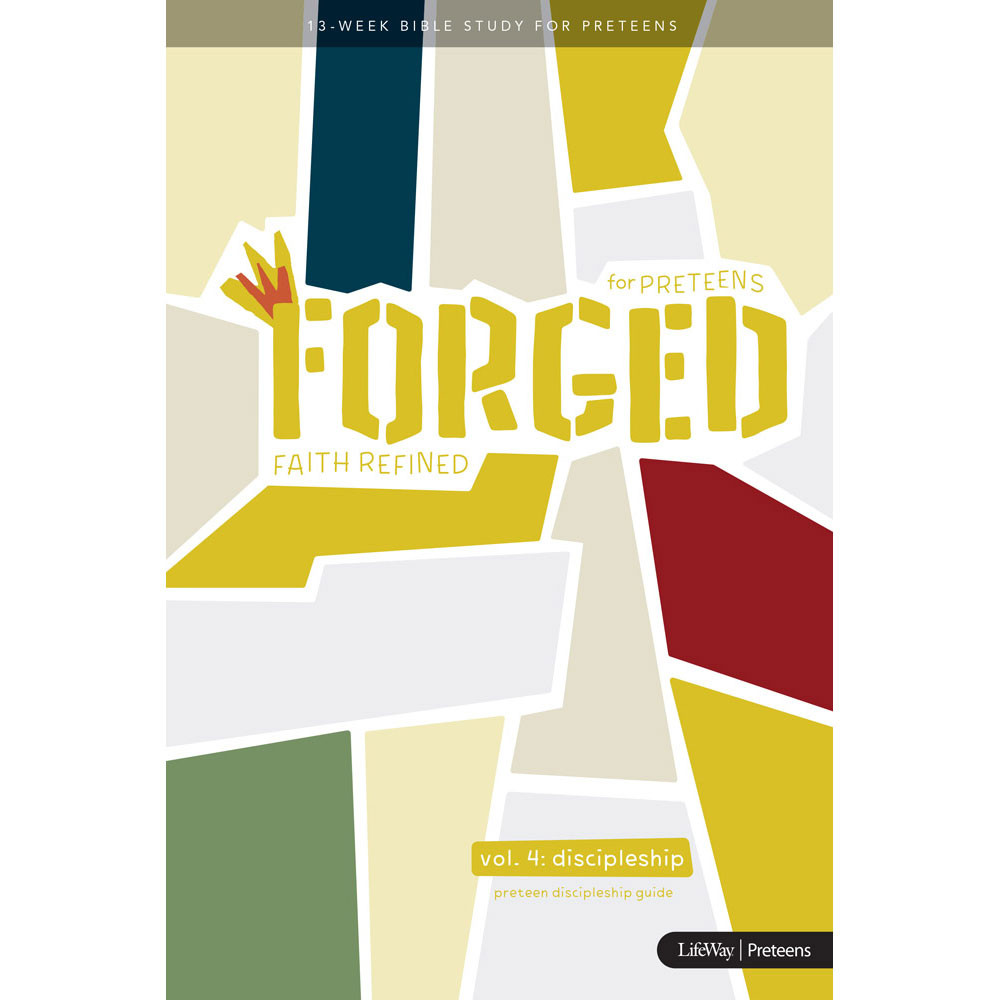 Forged: Faith Refined, Volume 4 Preteen Discipleship Guide