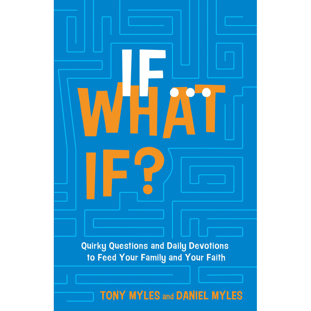 If . . . What If?