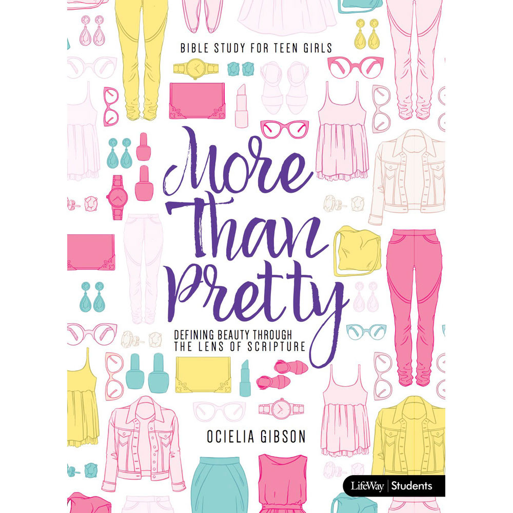 More Than Pretty - Teen Girls' Bible Study Book