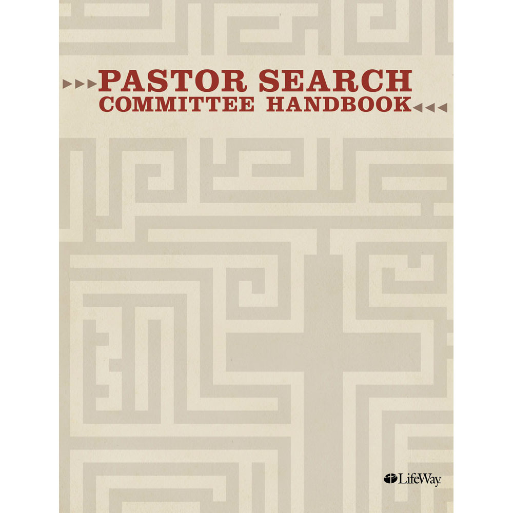 Pastor Search Committee Handbook, Revised