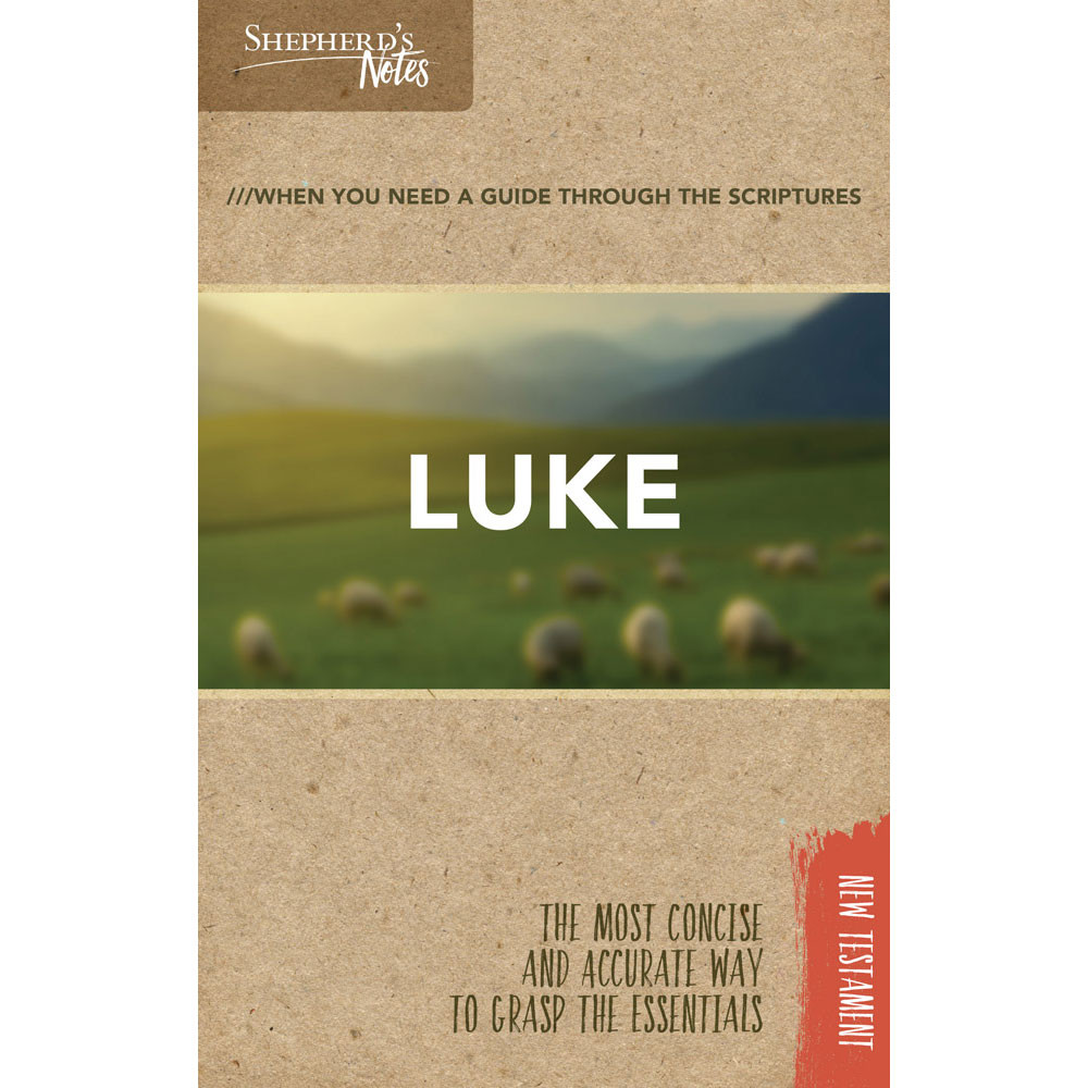 Shepherd's Notes: Luke