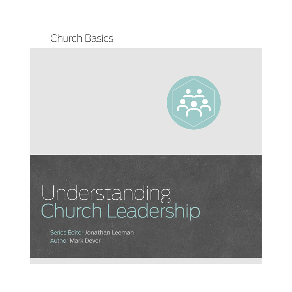 Understanding Church Leadership