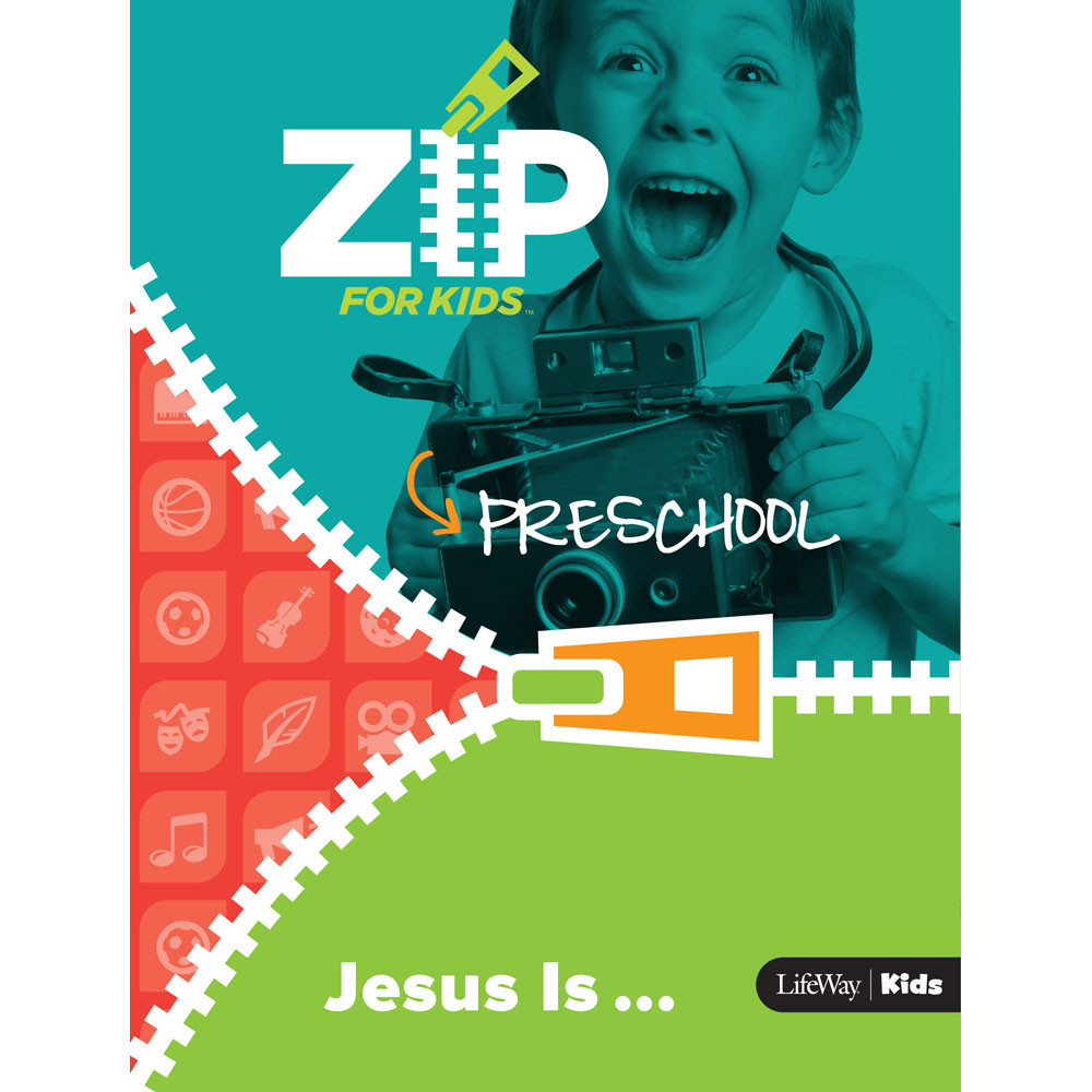 Zip for Kids: Jesus Is ... Preschool