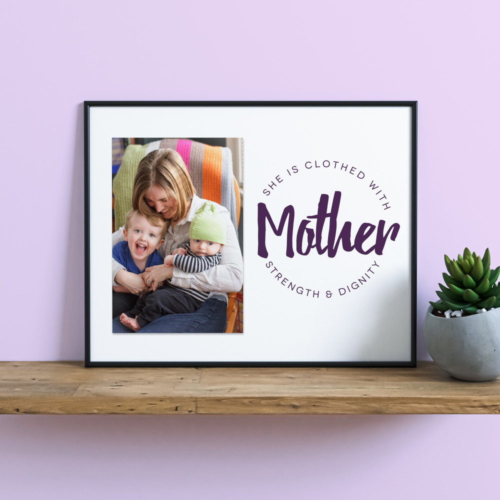 Printable Mother's Day Keepsake - Strength and Dignity