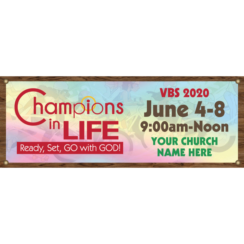 Champions in Life VBS - Custom Outdoor Vinyl Banner -  B90538