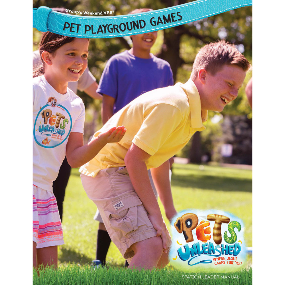 Pet Playground Games Leader Manual - Pets Unleashed Weekend VBS 2023