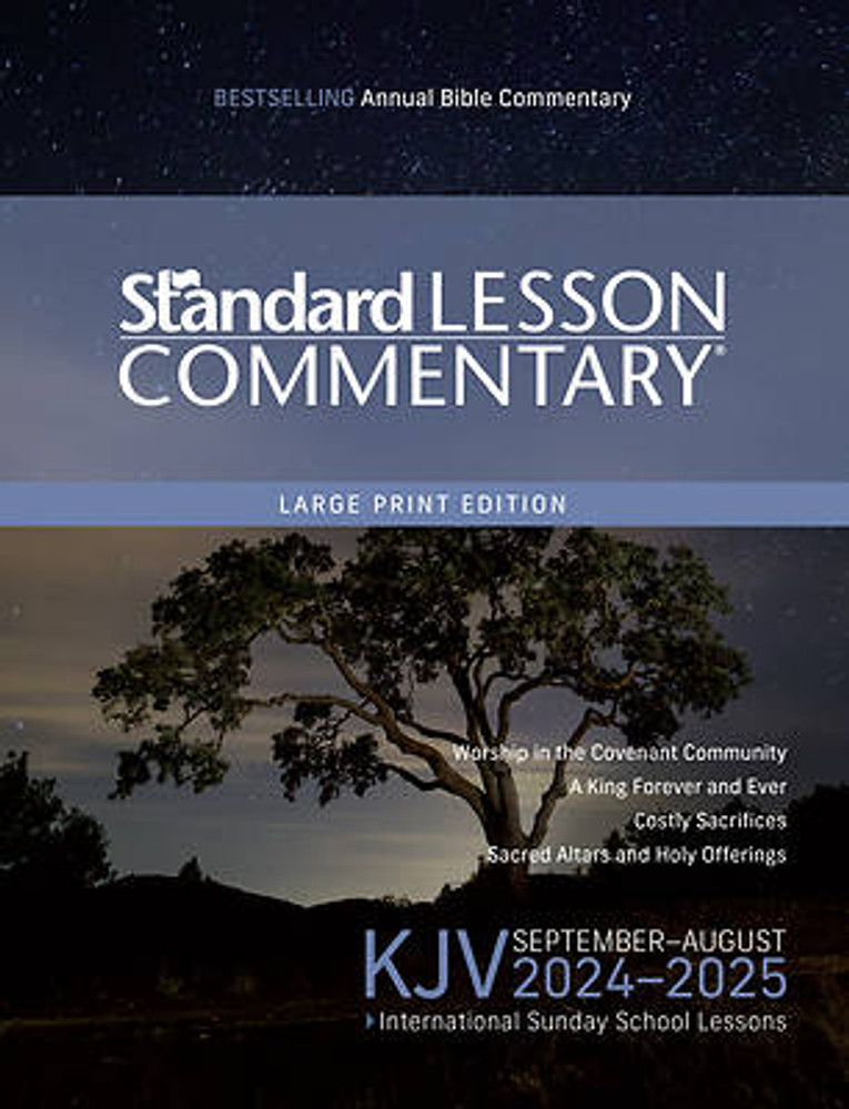 KJV Standard Lesson Commentary - Large Print Softcover - 2024-2025