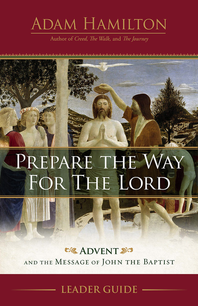 Prepare the Way for the Lord - Advent Study, Leader Guide