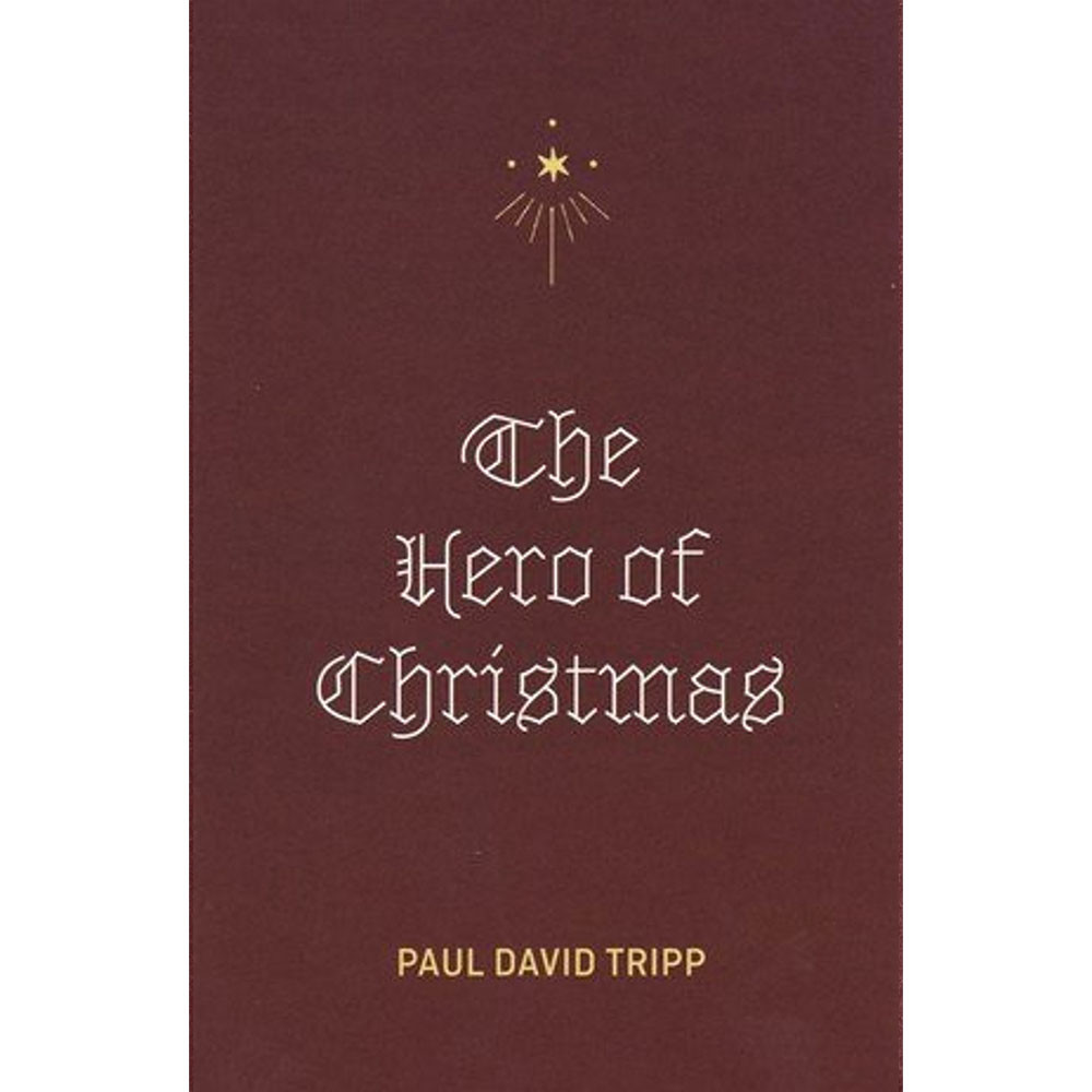 The Hero of Christmas - Paul David Tripp (Pack of 25 Tracts
