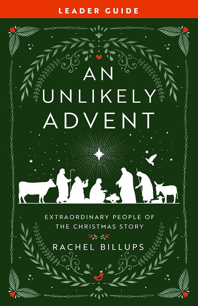 An Unlikely Advent, Bible Study - Leader Guide