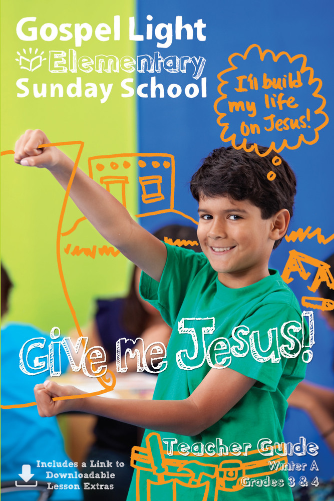 Upper Elementary (Grades 3-4) Teacher Guide - Gospel Light - Winter A