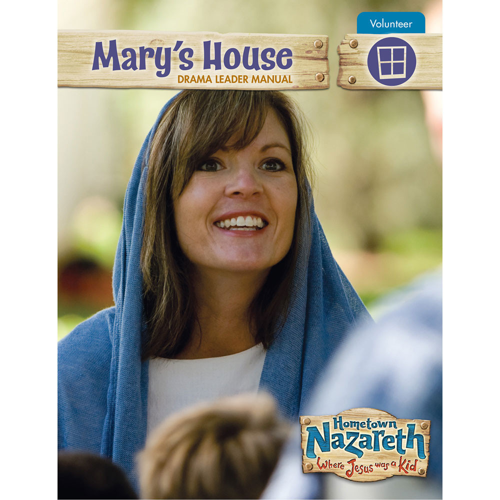 Mary's House Drama Leader Manual - Hometown Nazareth VBS 2024 by Group