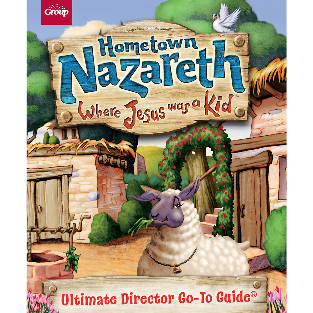 Ultimate Director Go-To Guide - Hometown Nazareth VBS 2024 by Group