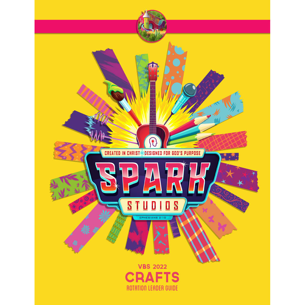 Crafts Rotation Leader Guide - Spark Studios VBS 2022 by Lifeway