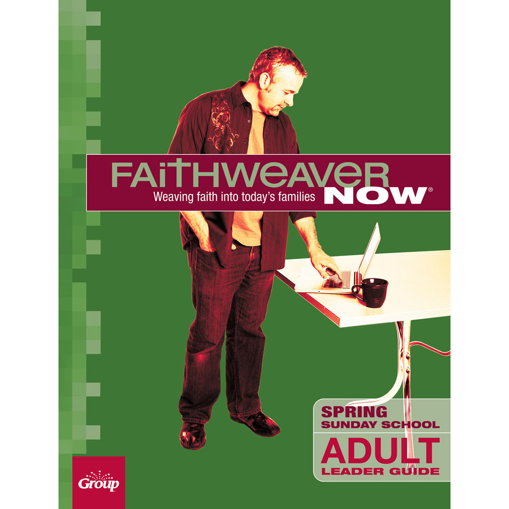 Spring 2024 FaithWeaver NOW Adult Leader Guide