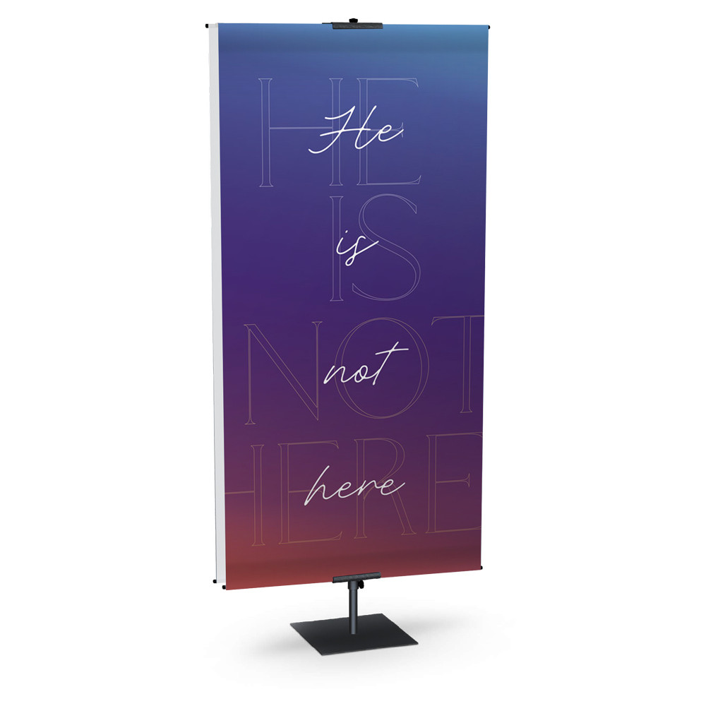 Church Banner - He Is Not Here - Vivid Easter Glory
