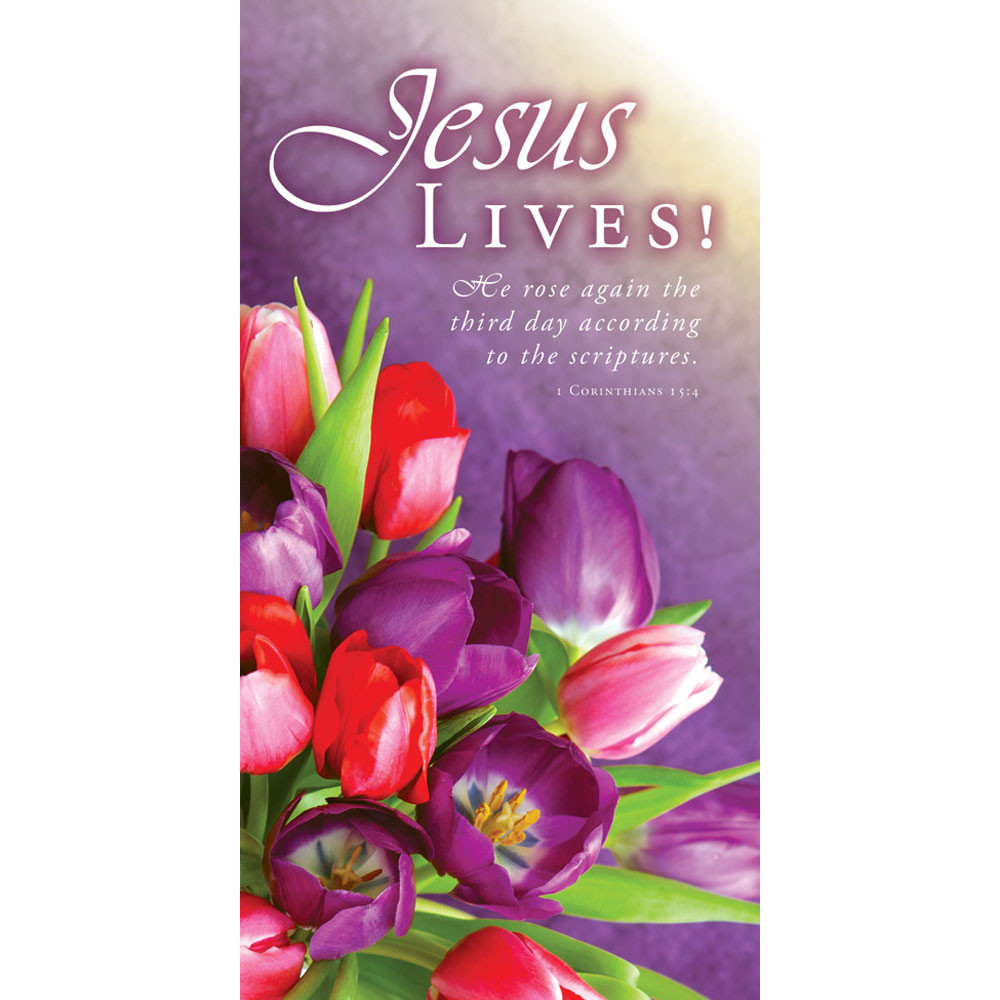 Offering Env - Easter - Jesus Lives! - 1 Cor 15:4 KJV - U4397E