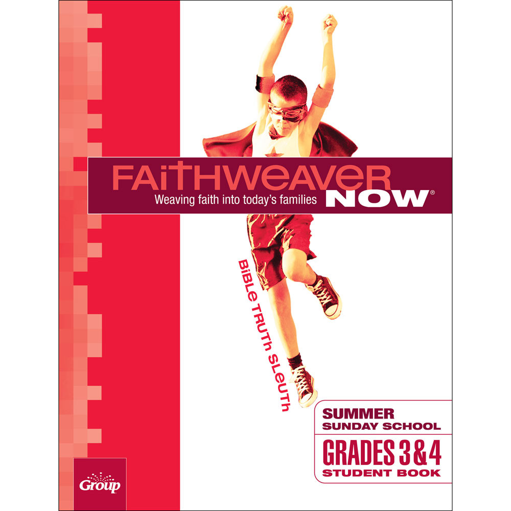 Summer 2024 FaithWeaver NOW Grades 3&4 Student Book: Bible Truth Sleuth