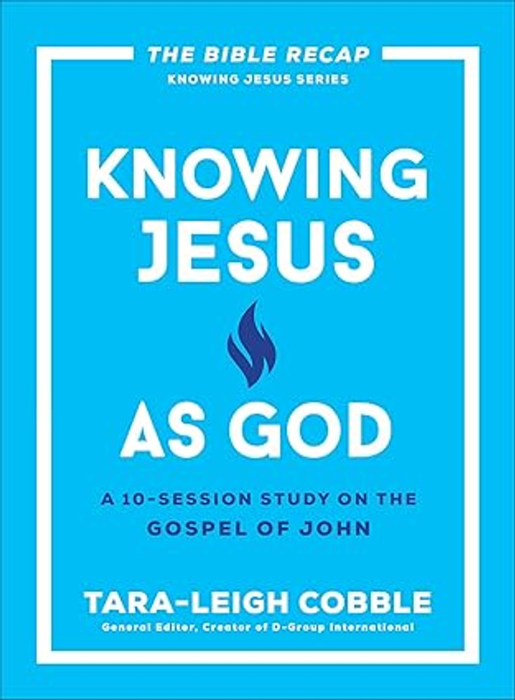Knowing Jesus as God: A 10-Session Study on the Gospel of John - Bulk Case of 30