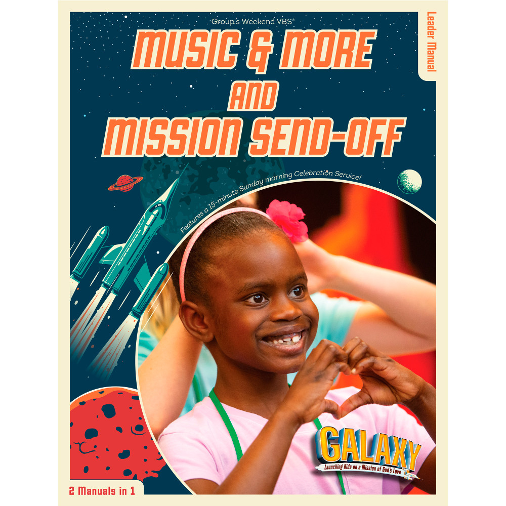 Galaxy Music & More and Closing Leader Manual - Galaxy Weekend VBS 2026 by Group