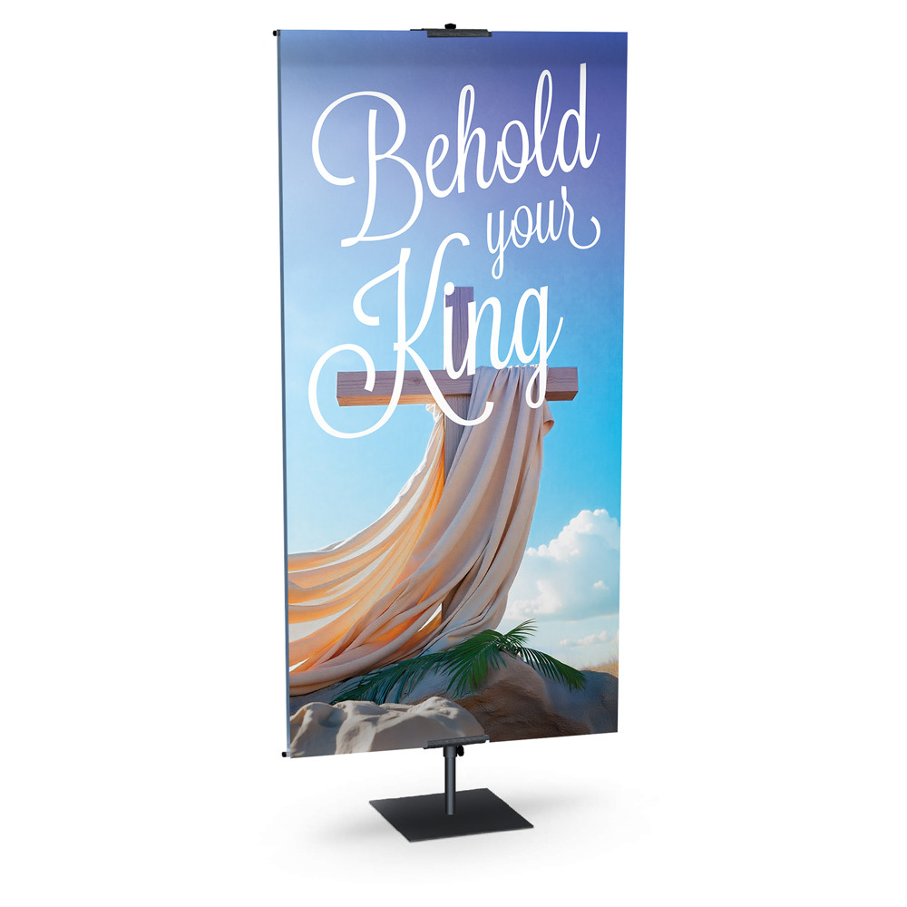 Church Banners - Cross and Cloth - Behold Your King