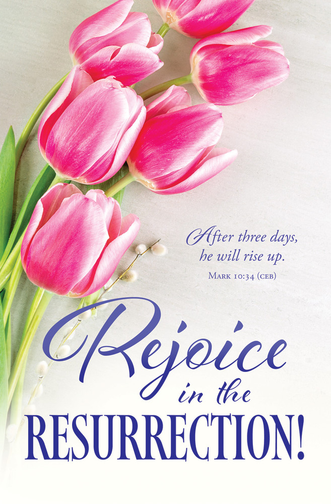 8.5" x 11" Bulletin - Easter - Rejoice in the Resurrection! - Mark 10:34 CEB - AP2265 - Pack of 100