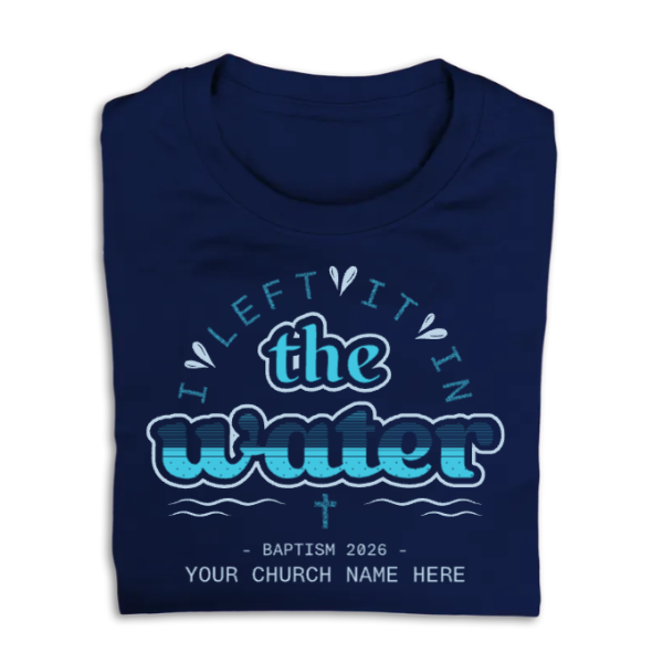 Easy Custom T-Shirt - Two Color Design - Baptism - The Water - TBPT070