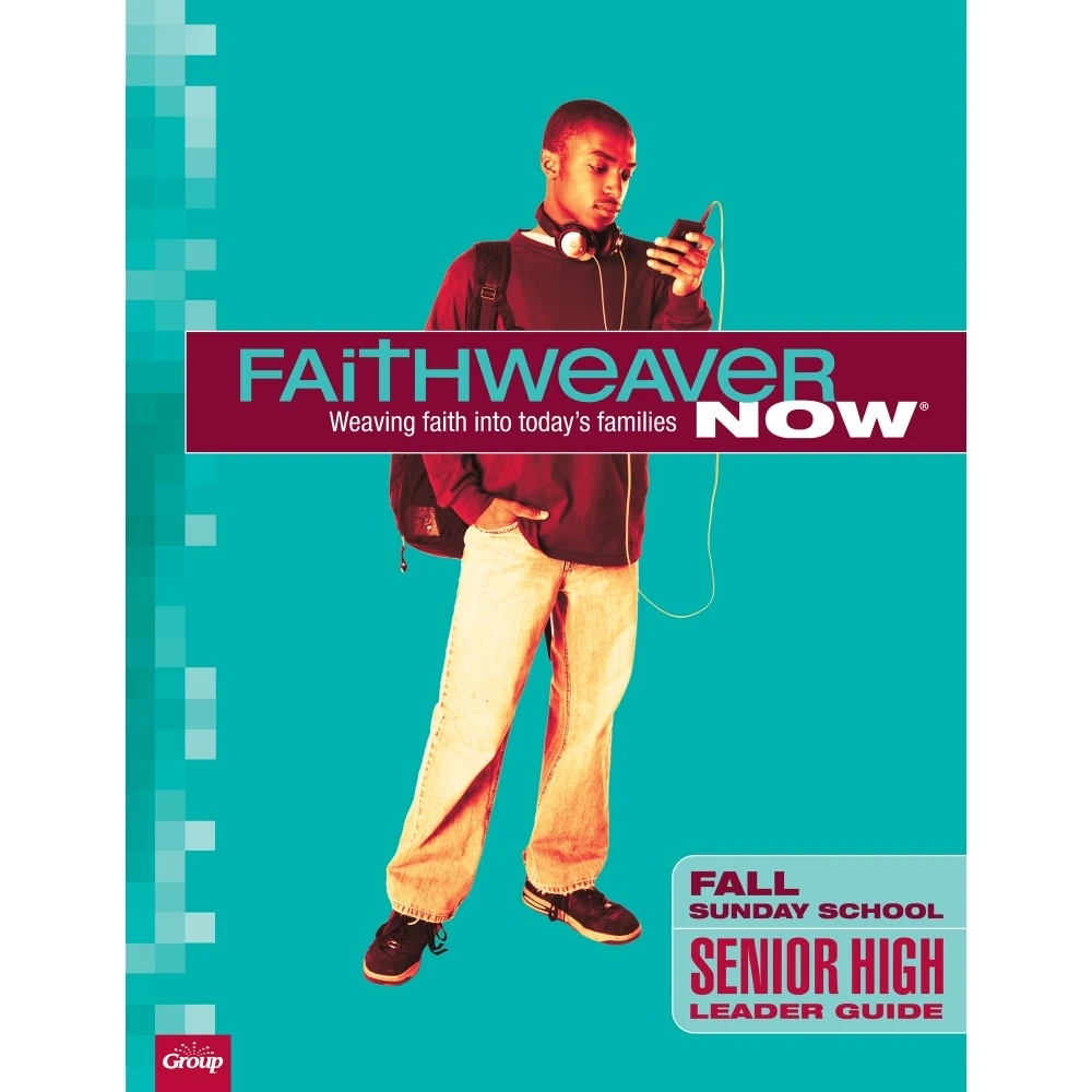 Senior High Leader Guide, FaithWeaver NOW Fall 2026