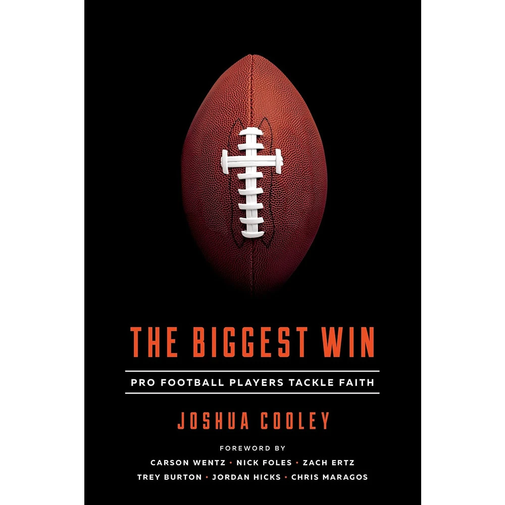The Biggest Win: Pro Football Players Tackle Faith