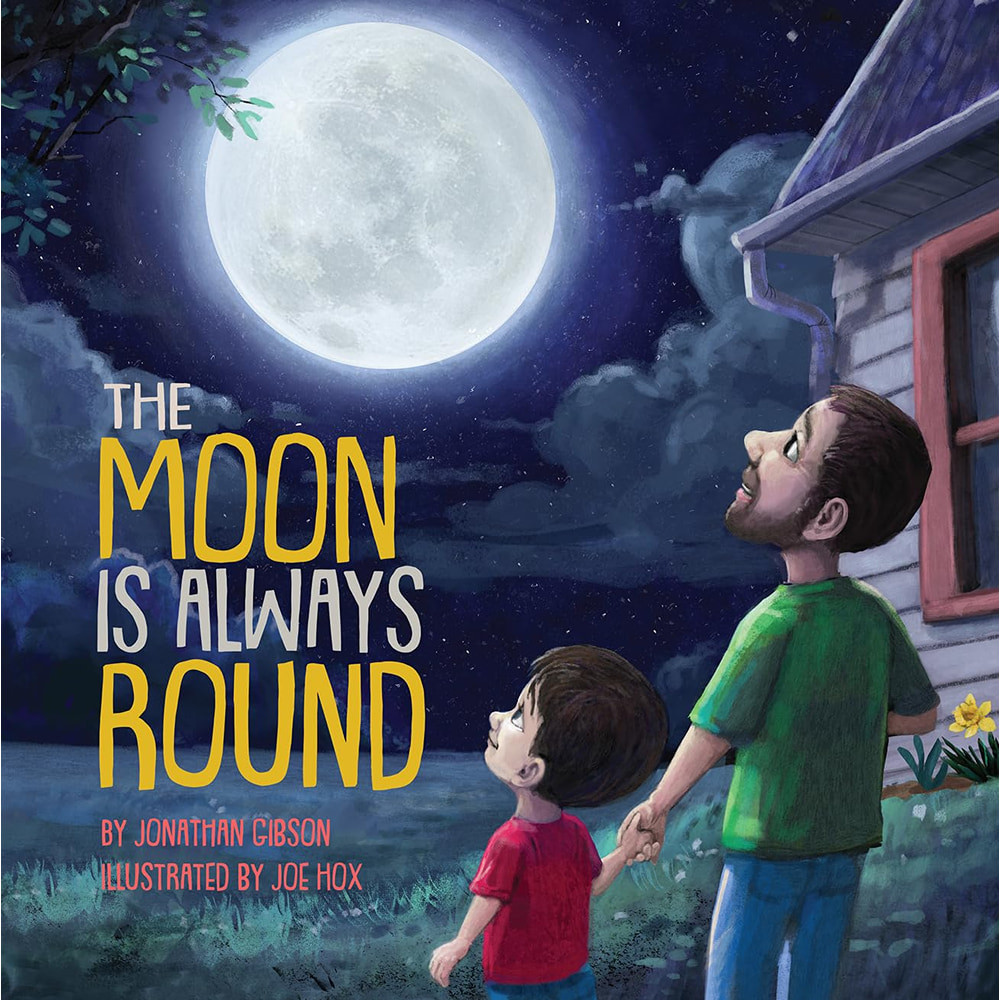 The Moon Is Always Round (God's goodness through difficult situations)