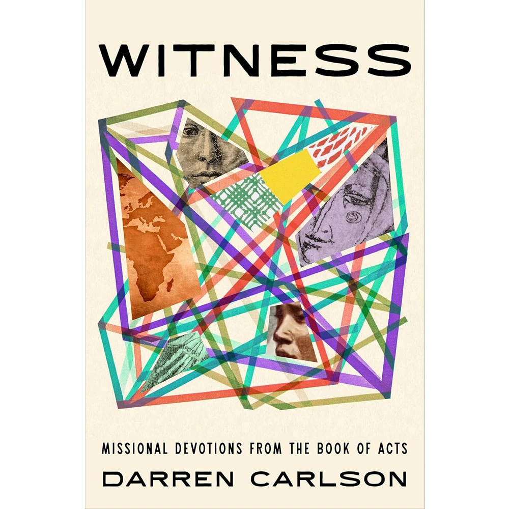 Witness: Missional Devotions from the Book of Acts