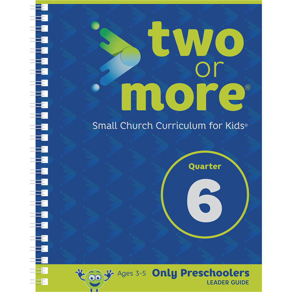 Two or More Leader Pack - Only Preschoolers (Print + Digital) - Quarter 6