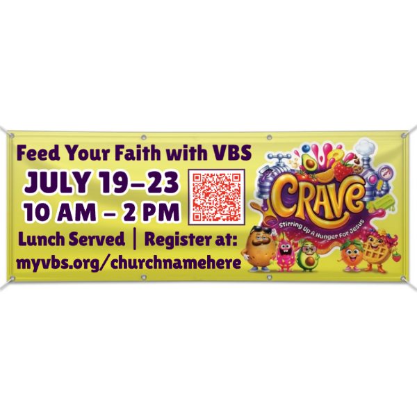 Easy Custom Outdoor Vinyl Banner - Personalize in Real Time - Crave VBS - BCRA002