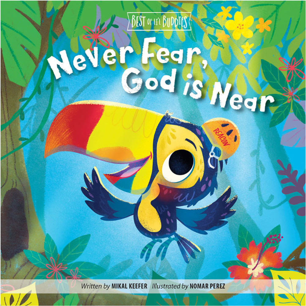 Lil Buddies Board Book - Never Fear - God is Near