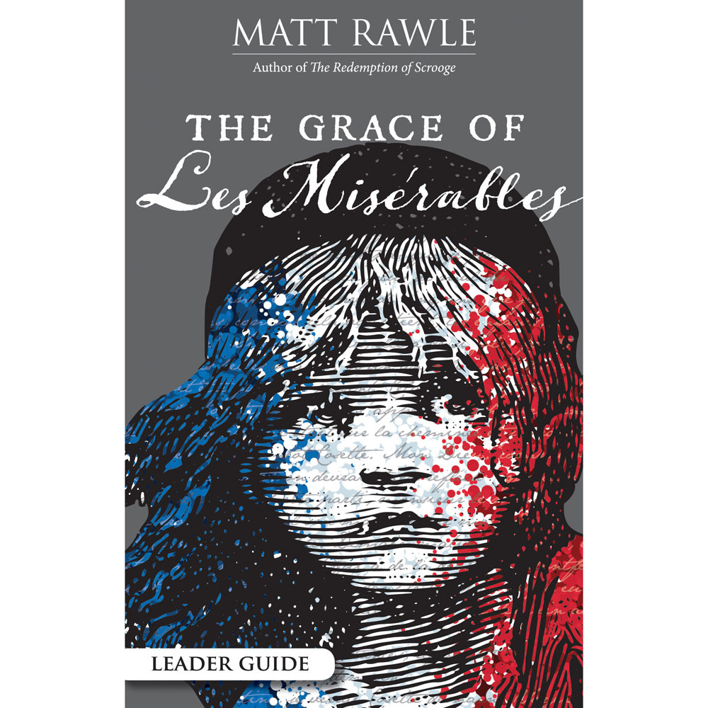 The Grace of Les Miserables - Leader Guide