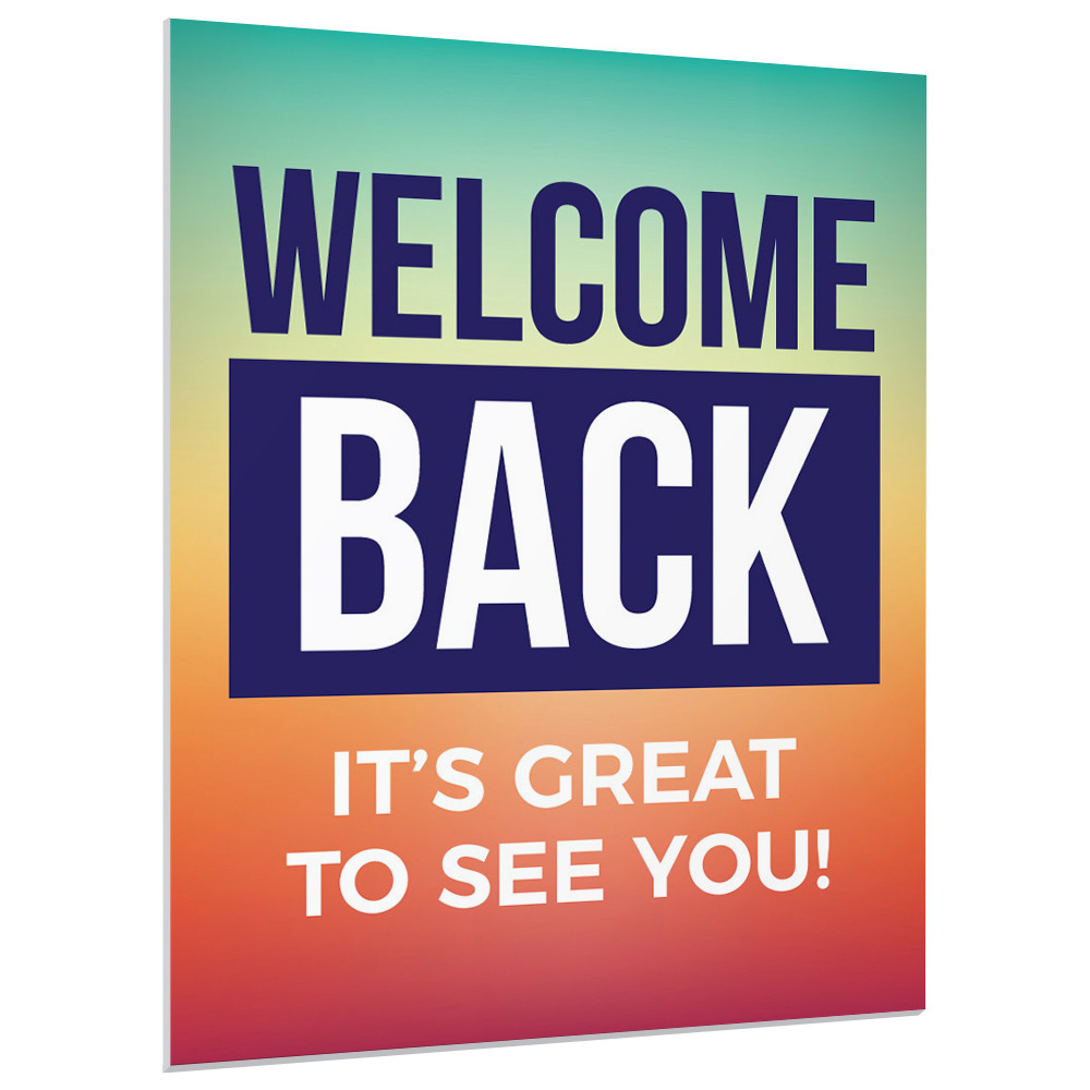 Foam Board Signs - Welcome Back - Vibrance Series - 22" x 28"