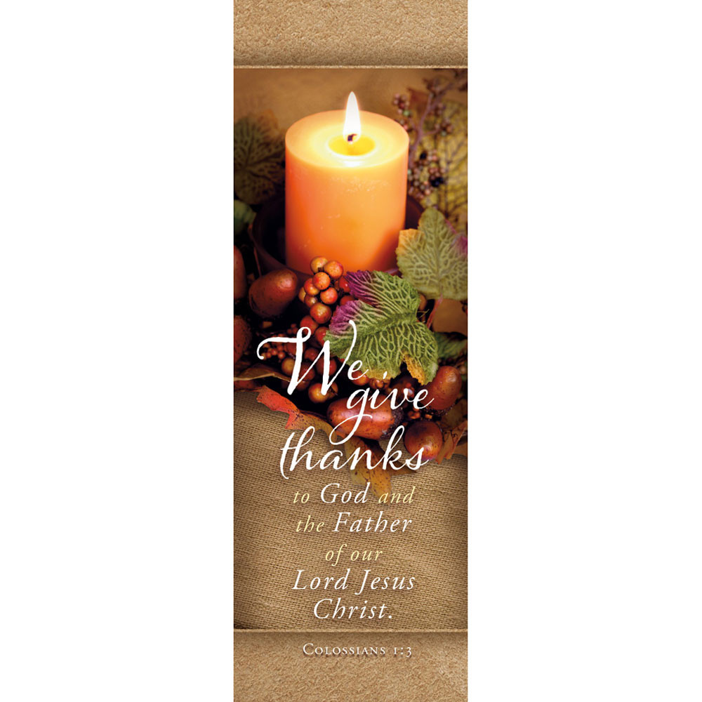Bookmark Thanksgiving We give thanks to God and the Father of our Lord Jesus Christ (Pack of 25)