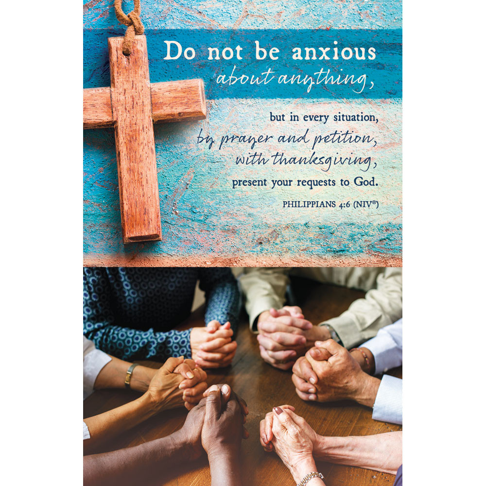 Church Bulletin - 11" - General - Prayer - Do not be anxious - Phil 4:6 - NIV - Pack of 100