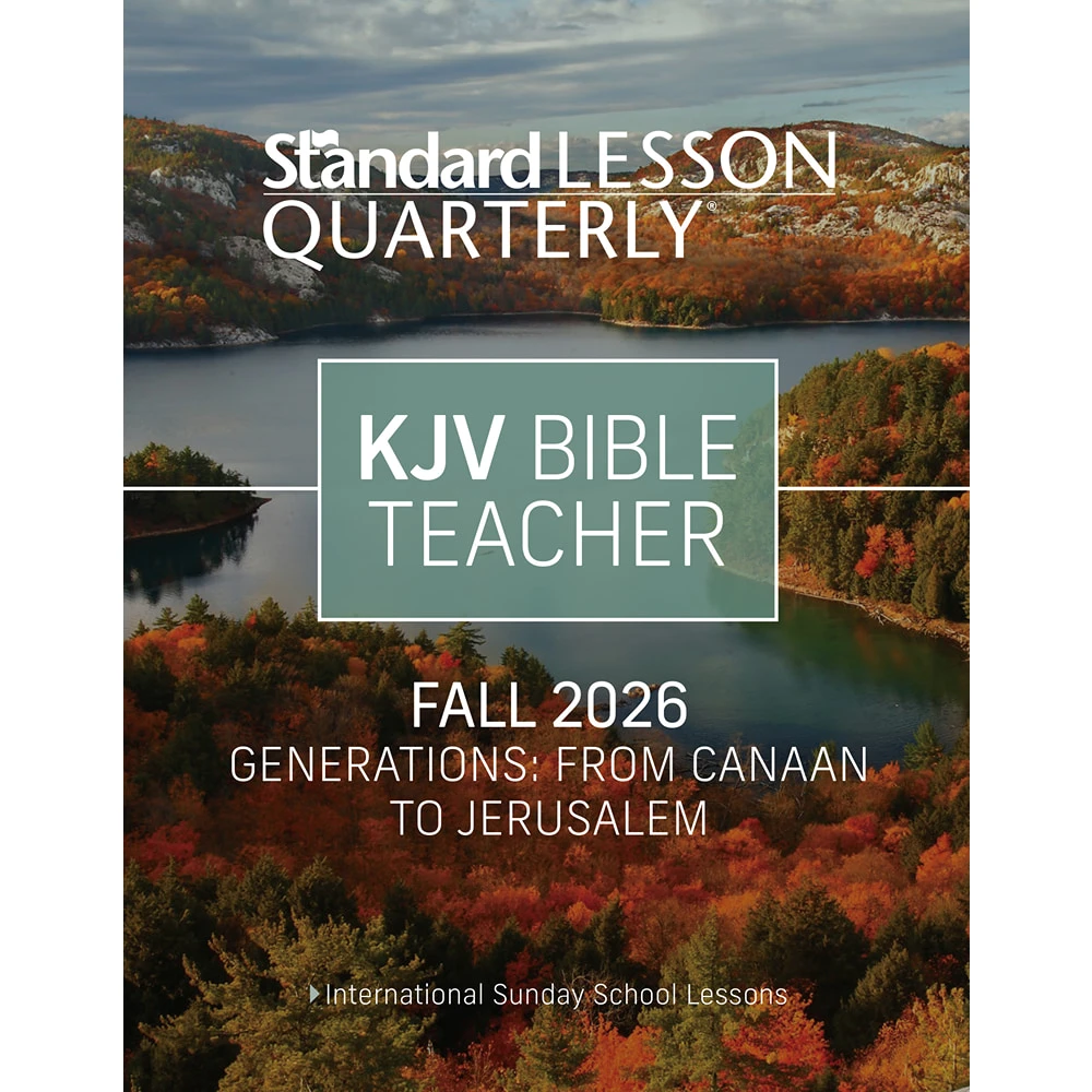 KJV Bible Teacher - Standard Lesson Quarterly - Fall 2026