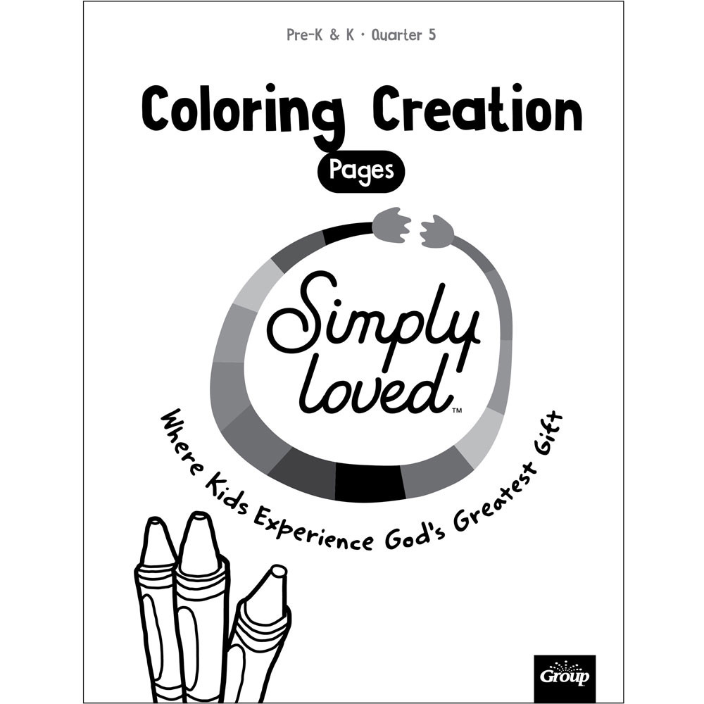 Simply Loved Pre-K & K Coloring Creations - Quarter 5