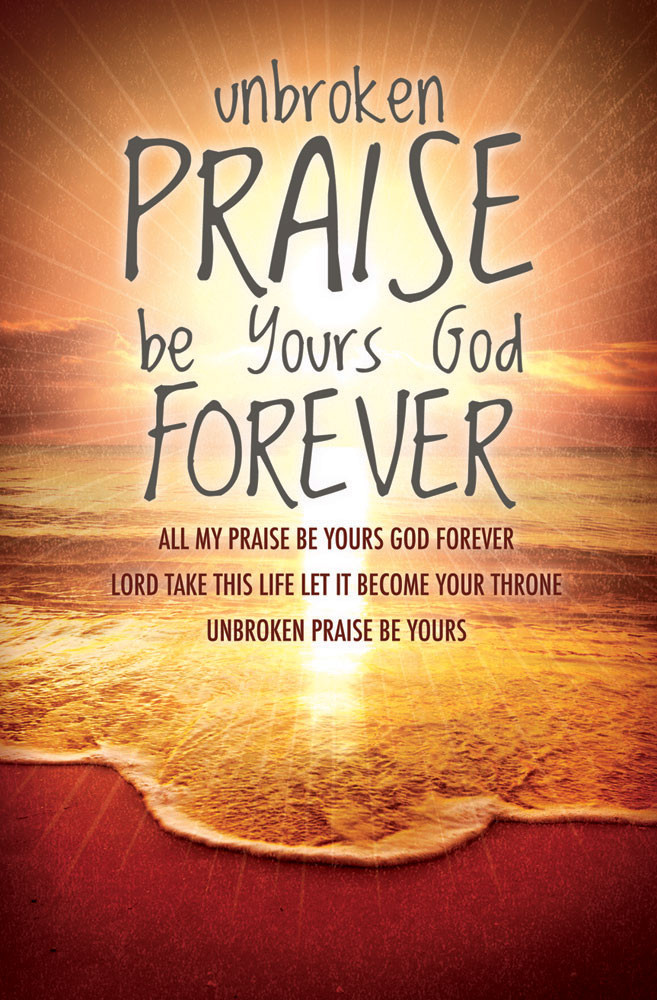 Church Bulletin 11" - Inspirational - Praise - Unbroken Praise (Pack of 100)