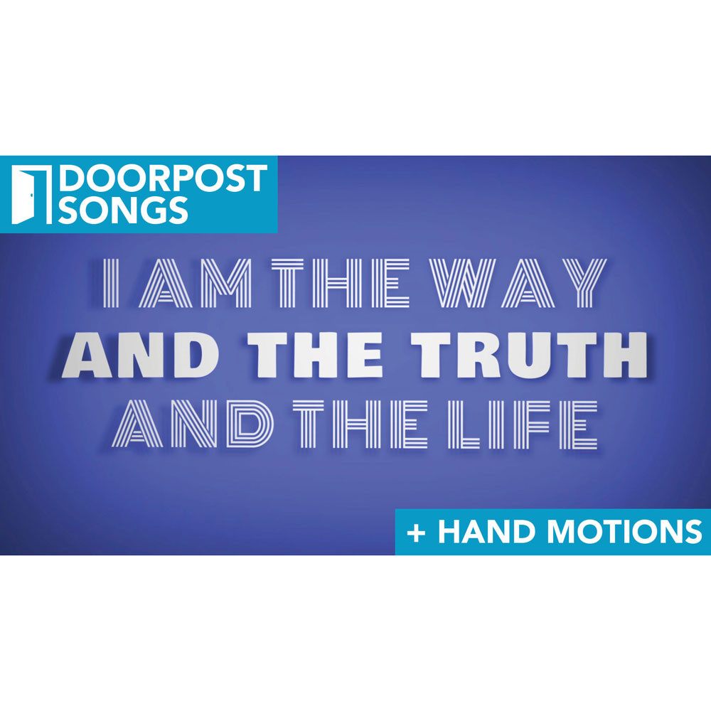 The Way (The Truth, The Life) - Song Video - Kids Worship Music - Doorpost Songs