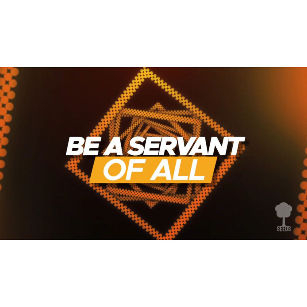 Servant of All - Mark 9:35 - Scripture Song Video - Seeds Family Worship