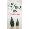 Church Banner - Christmas - Classically Christmas Series - Unto Us