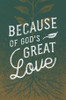 Because of God's Great Love Tract (Pack of 25)